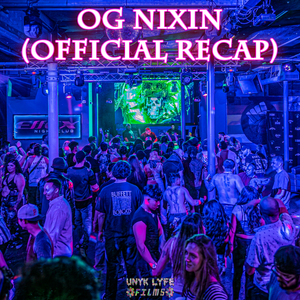 OG Nixin at Effex (June 2nd, 2023)