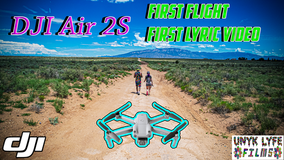 Unyk Lyfe Films | DJI Air 2S - First Flight & Lyric Video (Official Film)